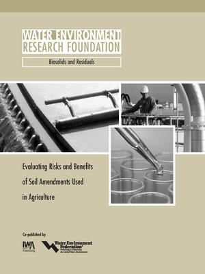 cover image of Evaluating Risks and Benefits of Soil Amendments used in Agriculture